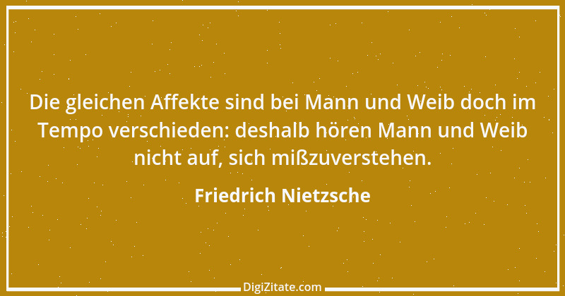 Zitat von Friedrich Nietzsche 725