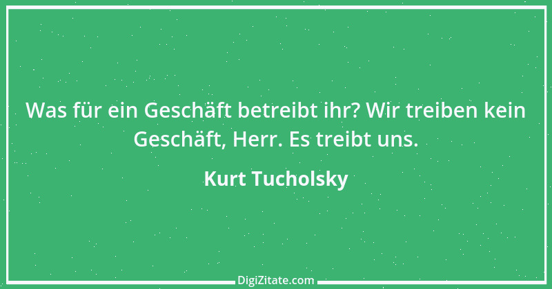 Zitat von Kurt Tucholsky 329