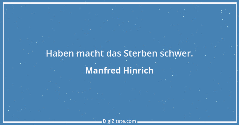 Zitat von Manfred Hinrich 3962