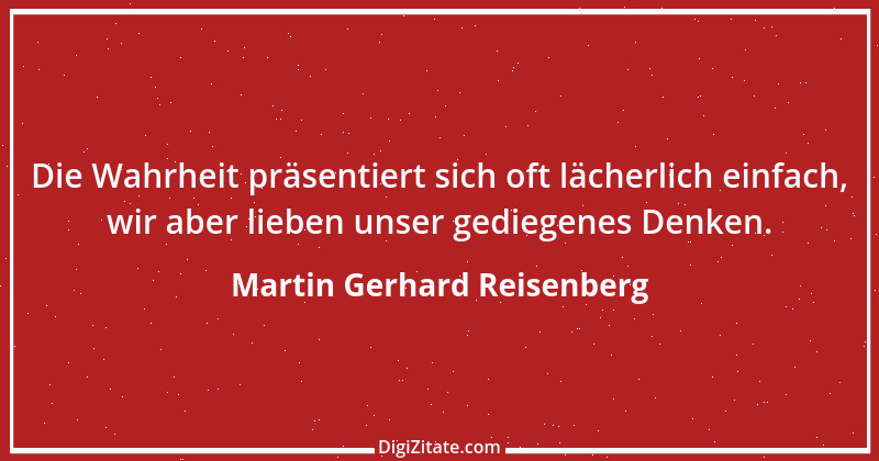 Zitat von Martin Gerhard Reisenberg 103