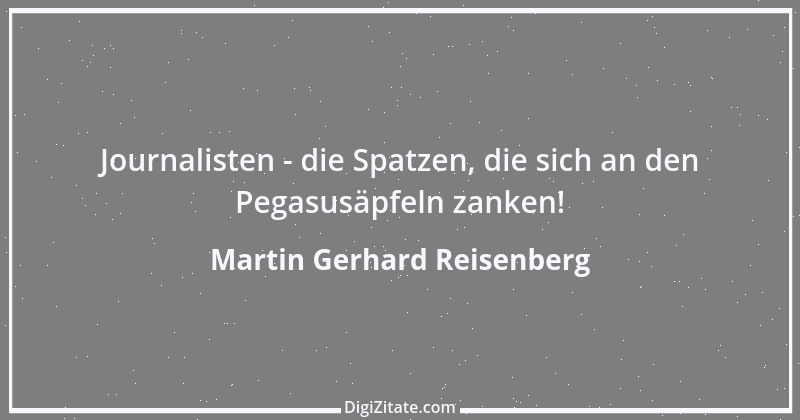 Zitat von Martin Gerhard Reisenberg 3103