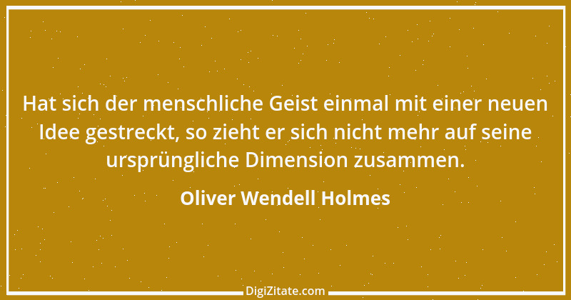 Zitat von Oliver Wendell Holmes 6