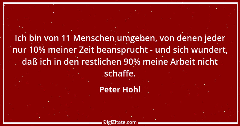 Zitat von Peter Hohl 171