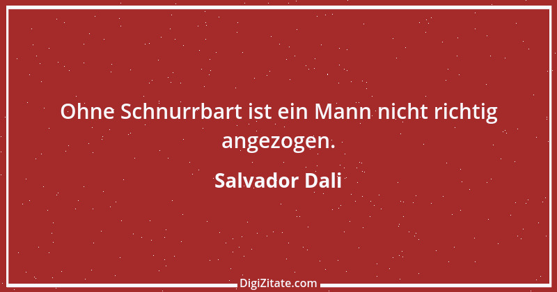 Zitat von Salvador Dali 2