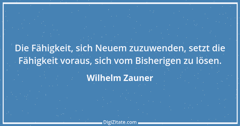 Zitat von Wilhelm Zauner 1