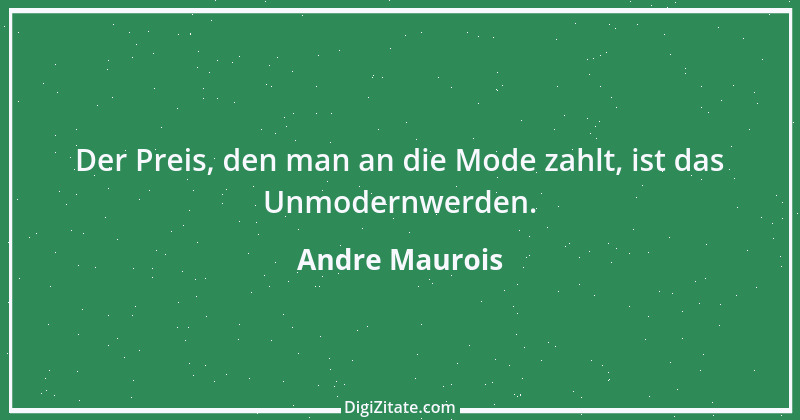 Zitat von Andre Maurois 5