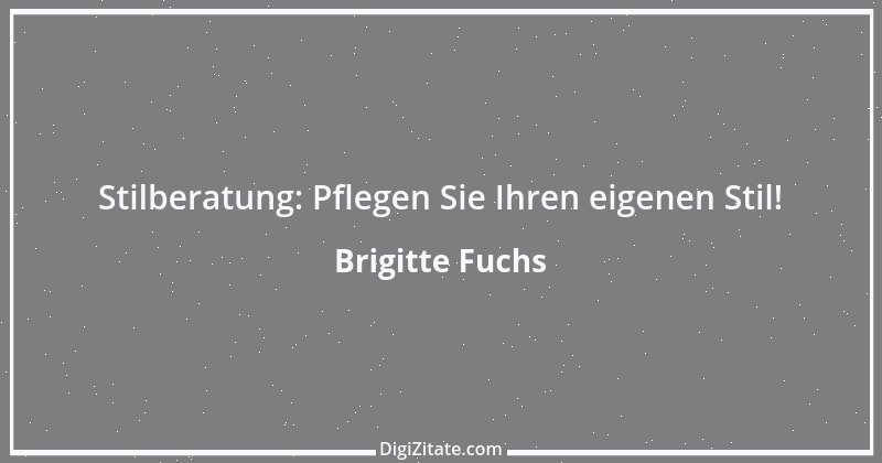 Zitat von Brigitte Fuchs 36