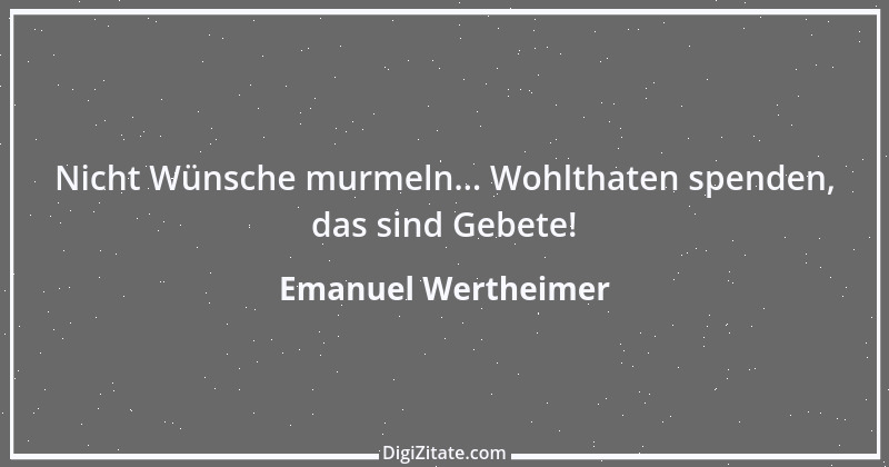 Zitat von Emanuel Wertheimer 421