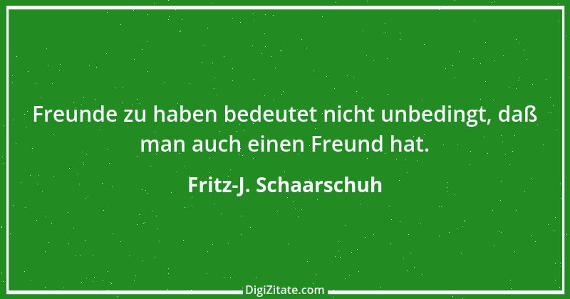 Zitat von Fritz-J. Schaarschuh 80