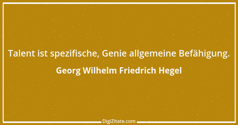 Zitat von Georg Wilhelm Friedrich Hegel 52