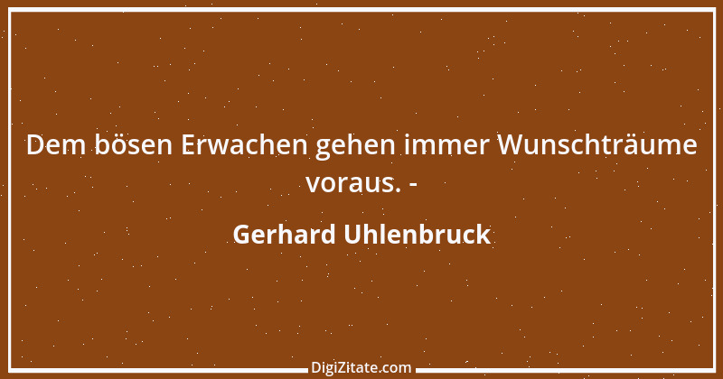 Zitat von Gerhard Uhlenbruck 166