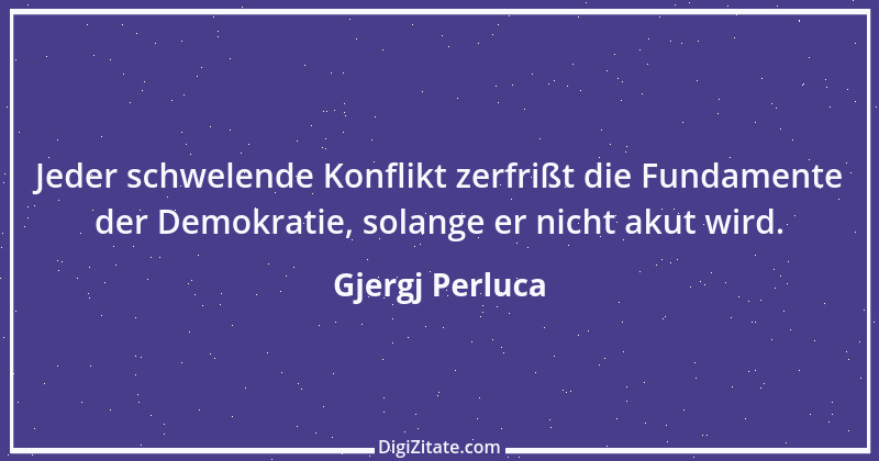 Zitat von Gjergj Perluca 51