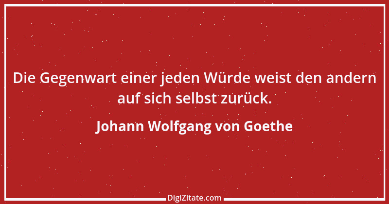 Zitat von Johann Wolfgang von Goethe 346