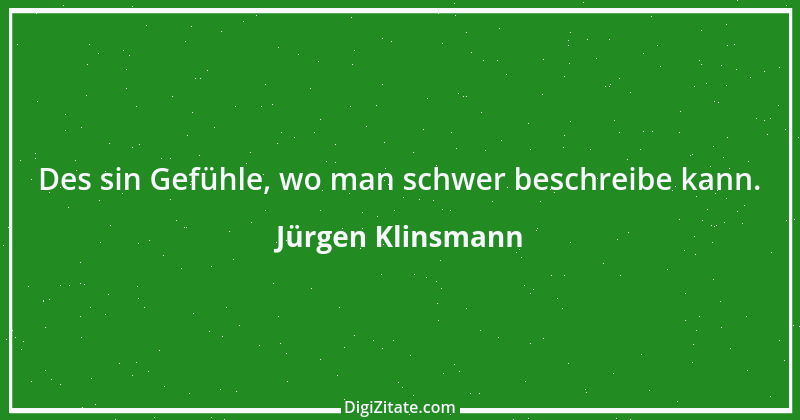 Zitat von Jürgen Klinsmann 10