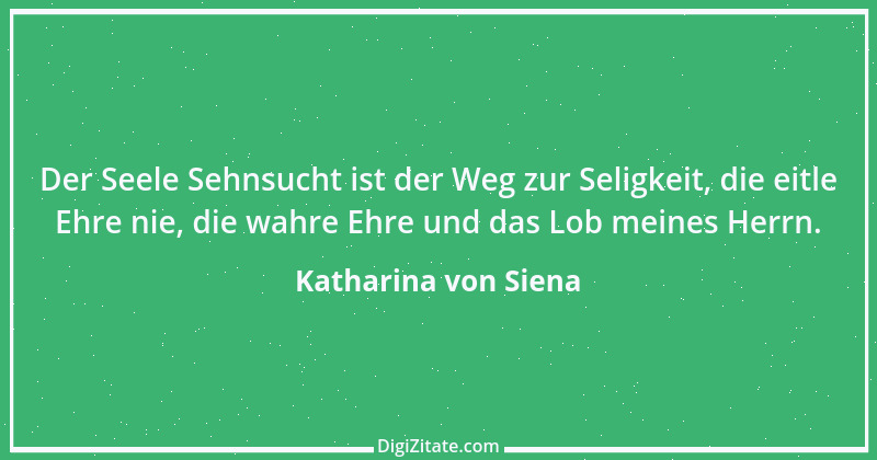 Zitat von Katharina von Siena 9