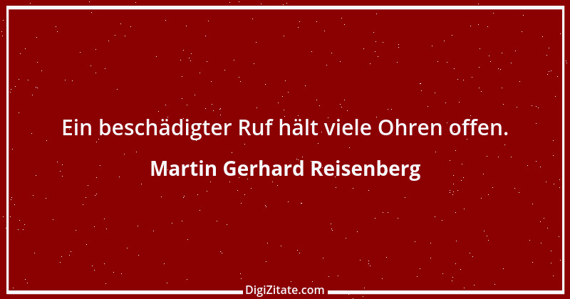 Zitat von Martin Gerhard Reisenberg 661