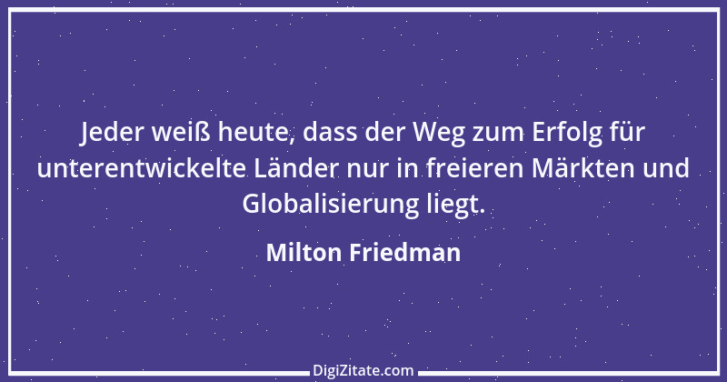 Zitat von Milton Friedman 14