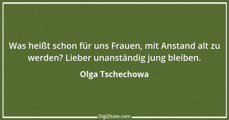 Zitat von Olga Tschechowa 2