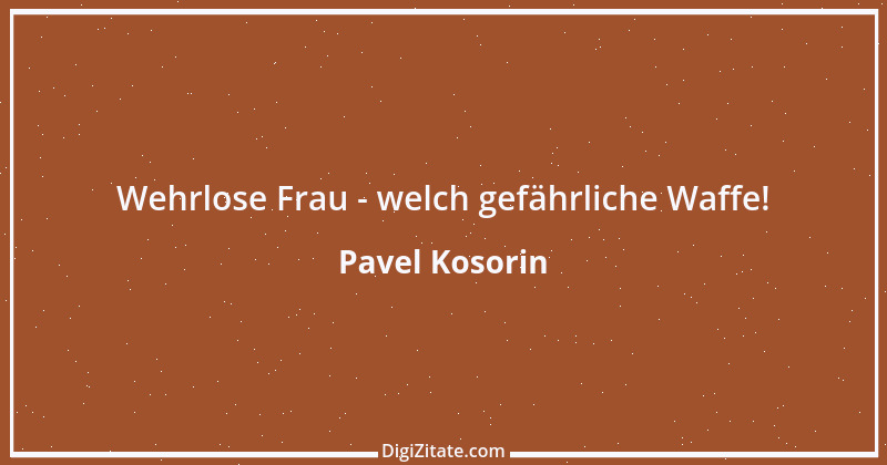 Zitat von Pavel Kosorin 729