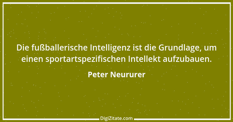 Zitat von Peter Neururer 8