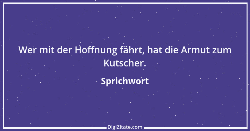 Zitat von Sprichwort 9338