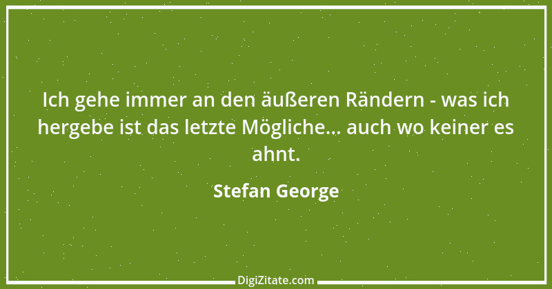 Zitat von Stefan George 19