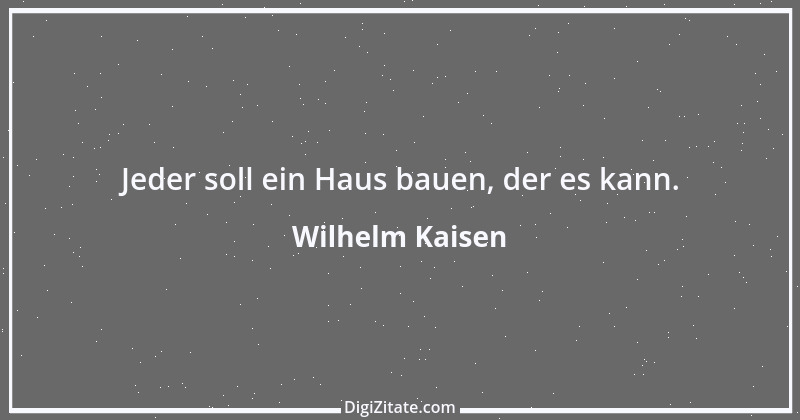 Zitat von Wilhelm Kaisen 1