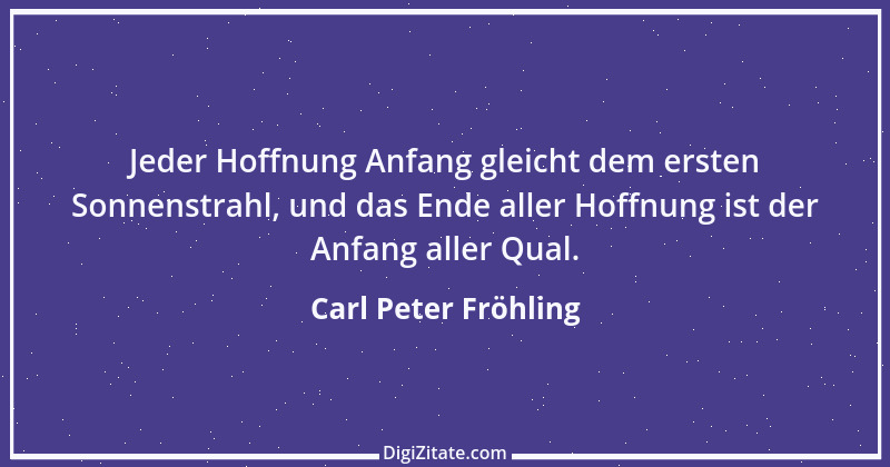 Zitat von Carl Peter Fröhling 64