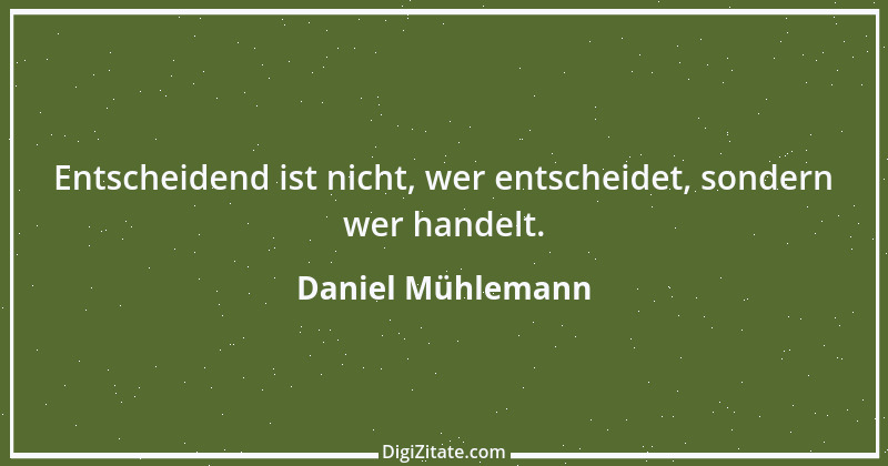 Zitat von Daniel Mühlemann 236