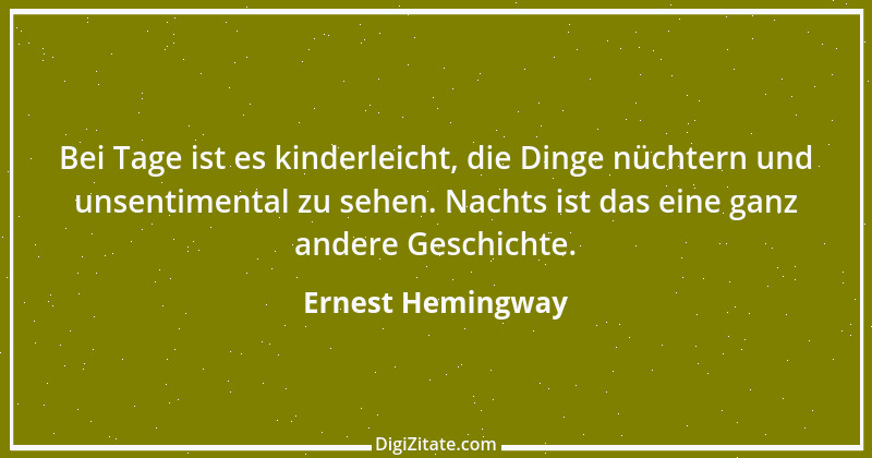 Zitat von Ernest Hemingway 12