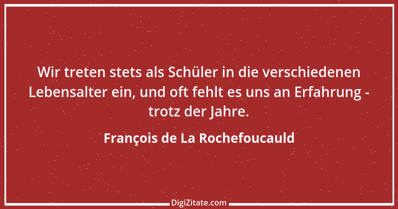 Zitat von François de La Rochefoucauld 260