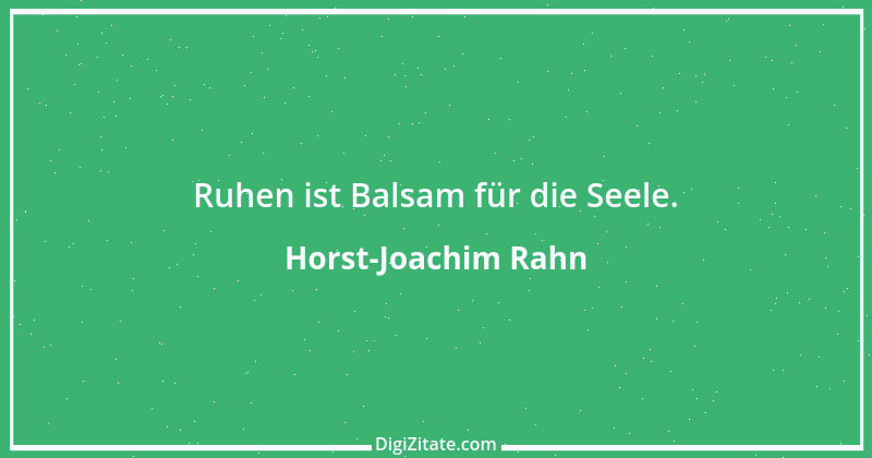 Zitat von Horst-Joachim Rahn 28