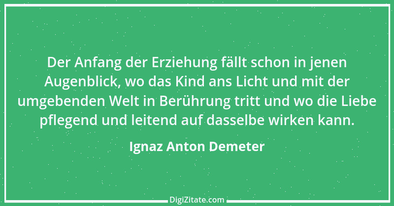 Zitat von Ignaz Anton Demeter 4