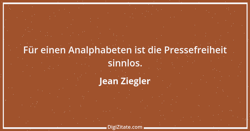 Zitat von Jean Ziegler 6