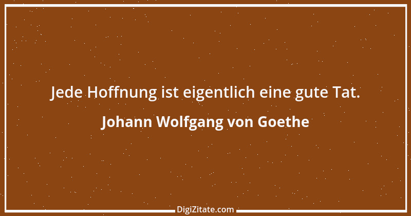 Zitat von Johann Wolfgang von Goethe 3347