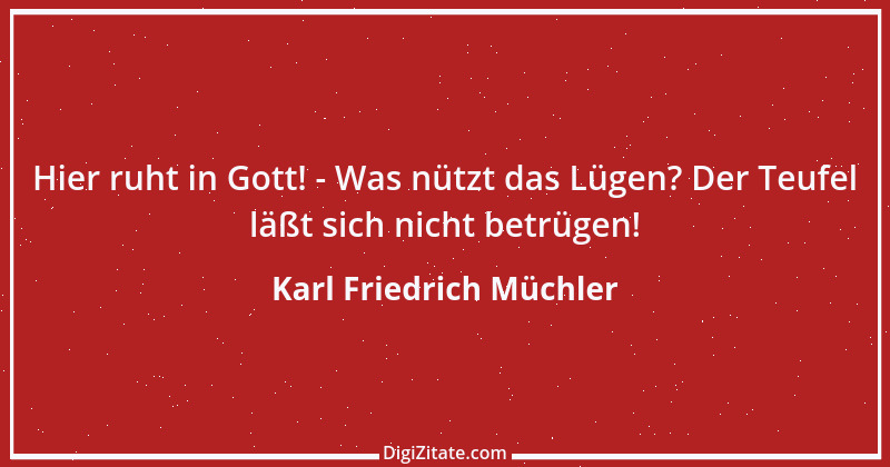 Zitat von Karl Friedrich Müchler 2