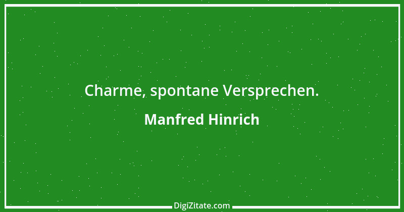 Zitat von Manfred Hinrich 3521