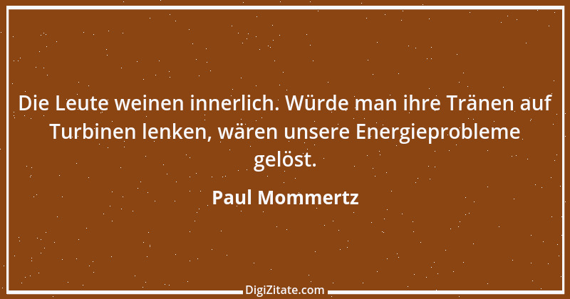 Zitat von Paul Mommertz 69