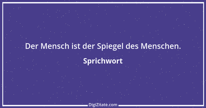 Zitat von Sprichwort 13339