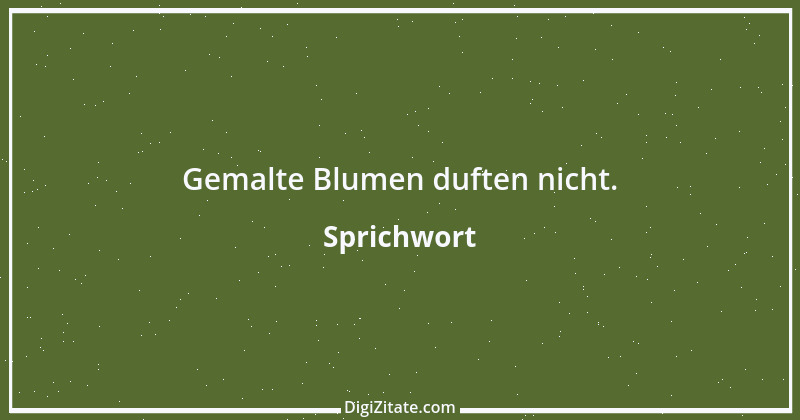 Zitat von Sprichwort 4339