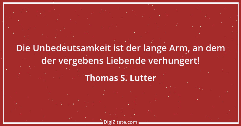 Zitat von Thomas S. Lutter 53