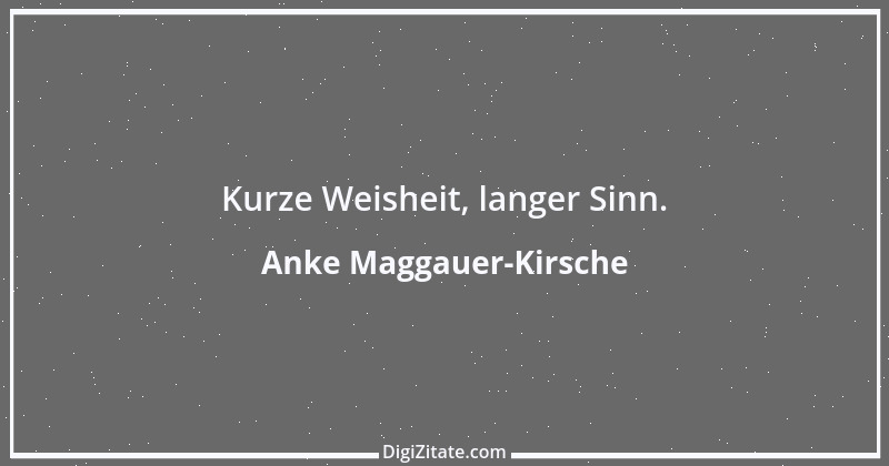 Zitat von Anke Maggauer-Kirsche 645