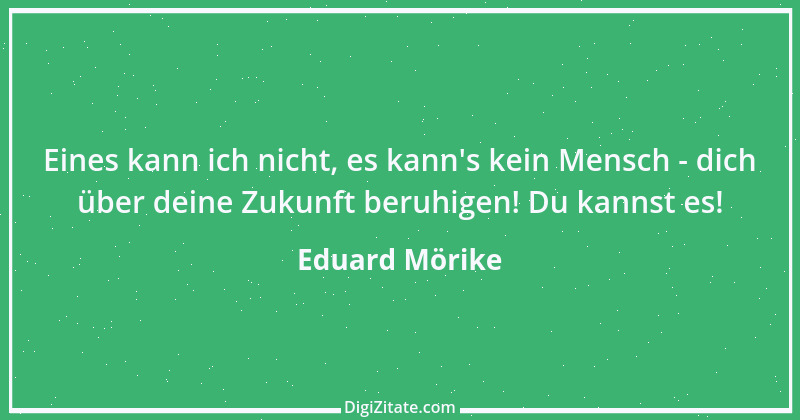 Zitat von Eduard Mörike 41