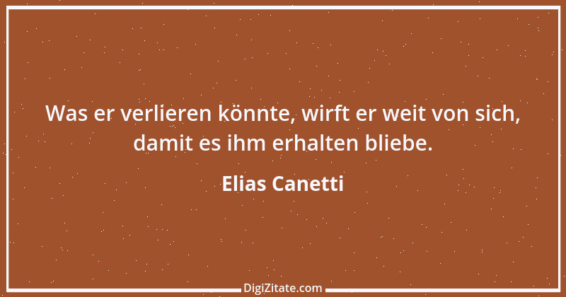 Zitat von Elias Canetti 41