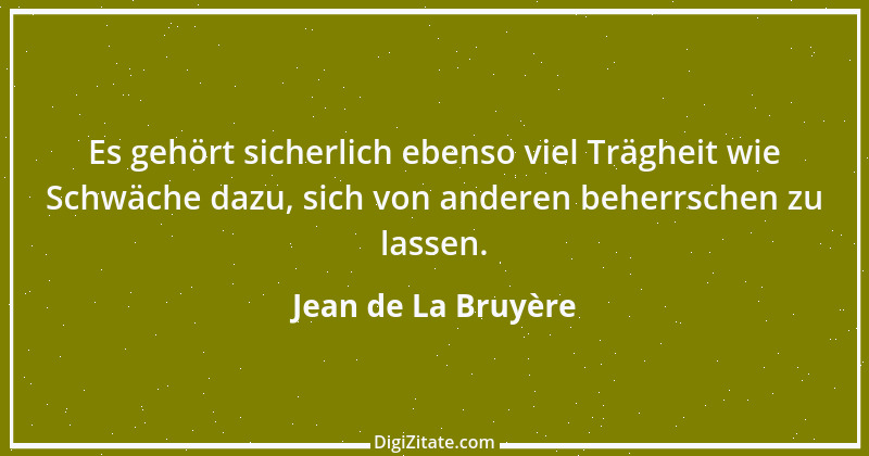 Zitat von Jean de La Bruyère 101