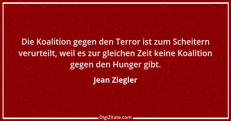 Zitat von Jean Ziegler 7