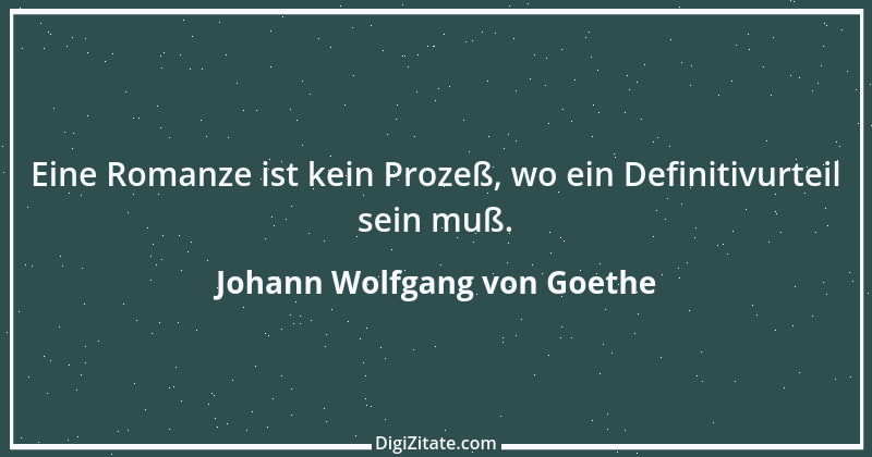 Zitat von Johann Wolfgang von Goethe 348