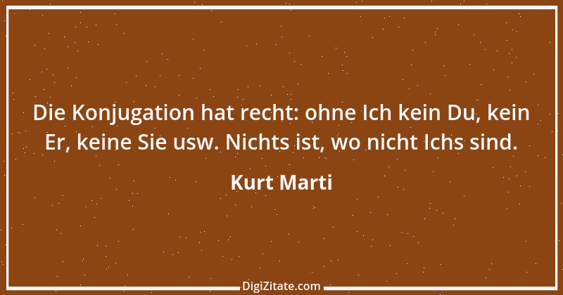 Zitat von Kurt Marti 141