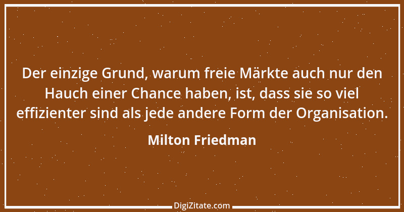 Zitat von Milton Friedman 16