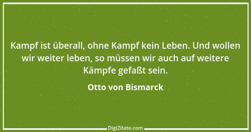 Zitat von Otto von Bismarck 46